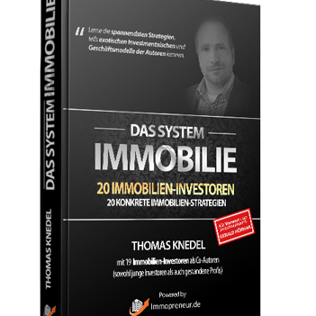 das-system-immobilie-kostenlos Das Sytem Immobilie. 20 Immobilien Investoren. 20 Konkrete Immobilien-Strategien. Gratis Buch von Thomas Knedel