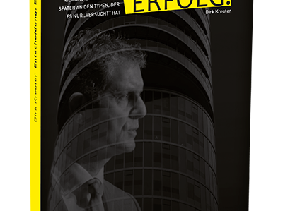 Entscheidung Erfolg. Kostenloses Buch von Dirk Kreuter. Niemand erinnert sich später an den Typen, der es nur versucht hat.