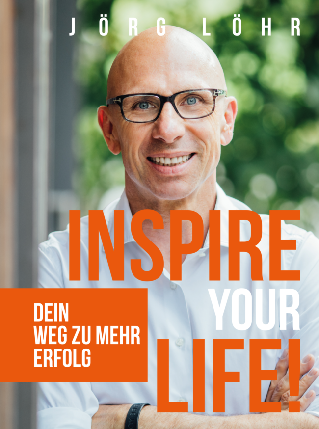 Inspire your life - Kostenloses Buch von Jörg Löhr